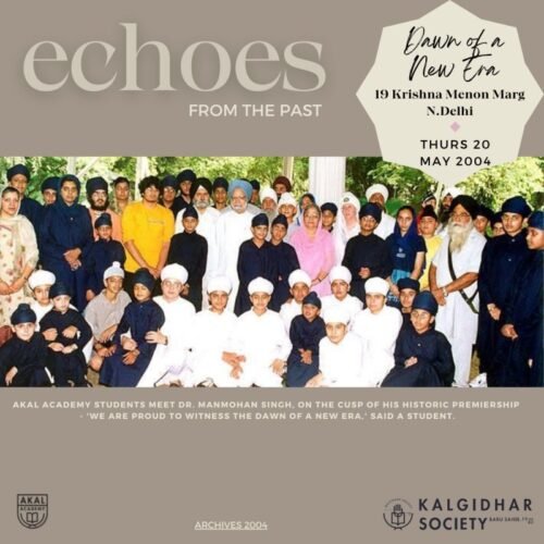 Echoes from the Past – Akal Academy’s Moment with Dr. Manmohan Singh in May 2004