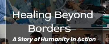 Healing Beyond Borders – A Story of Humanity in Action