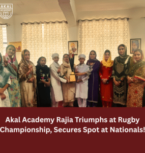 Akal Academy Rajia Triumphs at Rugby Championship, Secures Spot at Nationals!