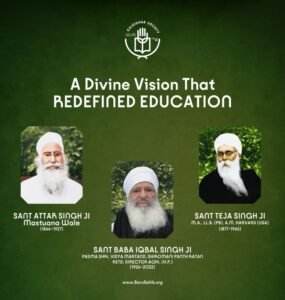 Sant Attar Singh Ji – The Saint Who Enlightened Minds and Awakened Souls