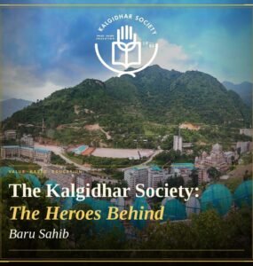 The Kalgidhar Society – The Heroes Behind Baru Sahib