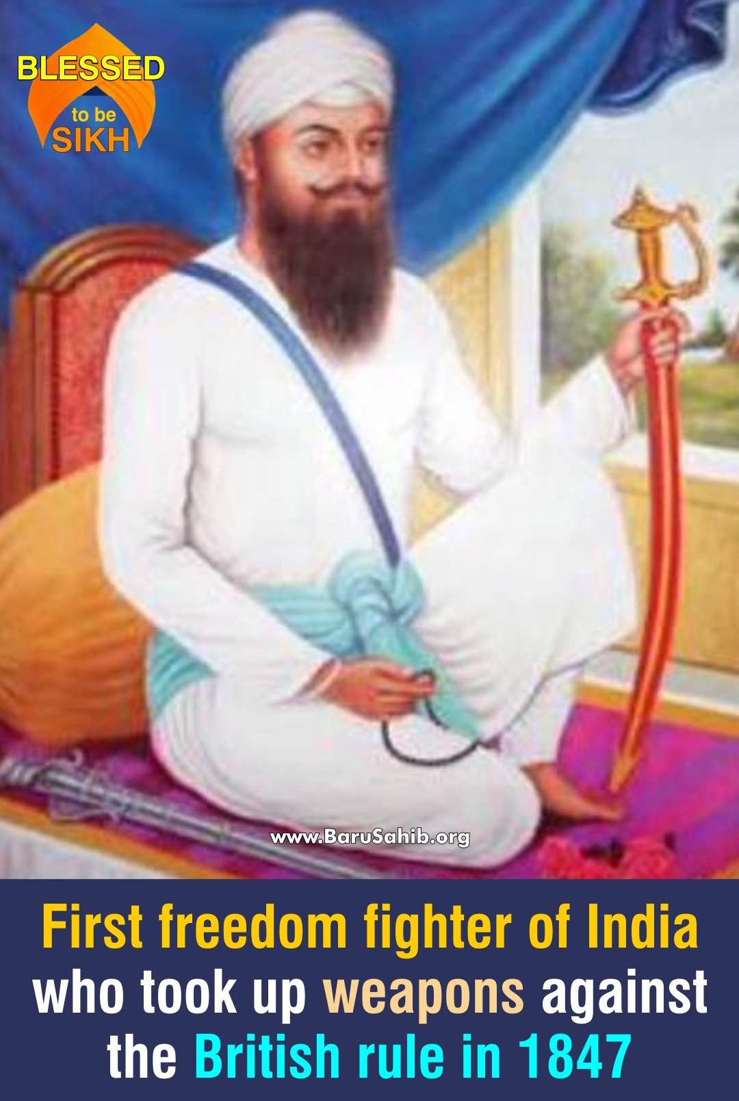 Bhai Maharaj Singh - First freedom fighter of India who took up ...