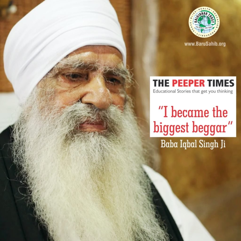 “I became the biggest beggar”- Baba Iqbal Singh Ji - International Non ...