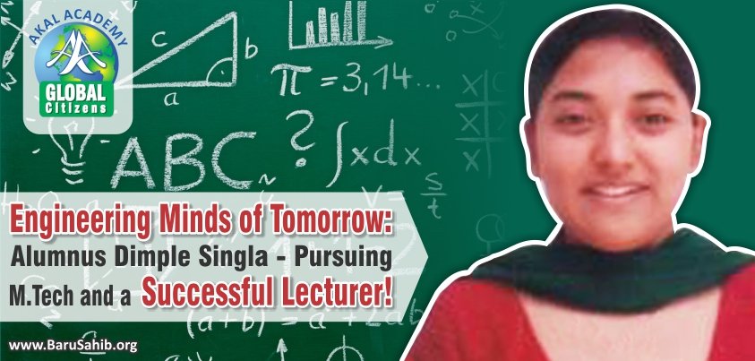 Engineering Minds of Tomorrow: Alumnus Dimple Singla from Village Bhadaur – Pursuing M.Tech, a Successful Lecturer.