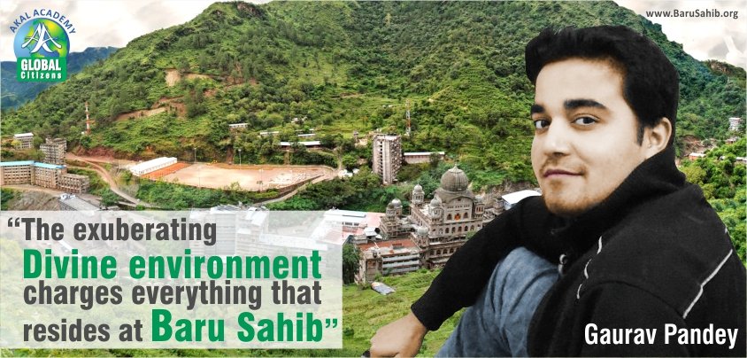 The exuberating Divine environment charges everything that resides at Baru Sahib