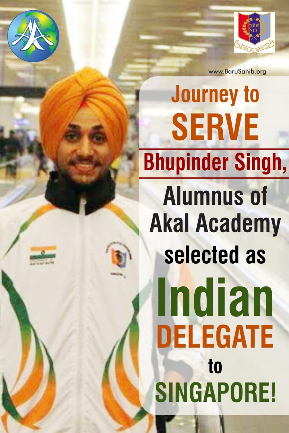 Journey to SERVE- Bhupinder Singh, Alumnus of Akal Academy selected as Indian DELEGATE to SINGAPORE!