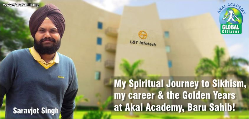 My Spiritual Journey to Sikhism, my career & the Golden Years at Baru Sahib Akal Academy